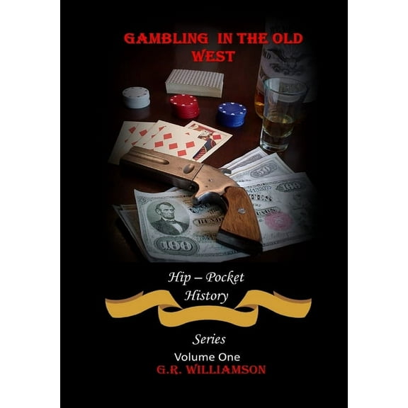 Gambling in the Old West, (Paperback)