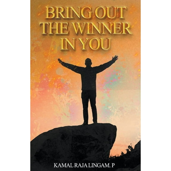 Bring out the Winner in You, (Paperback)