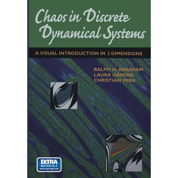 Chaos in Discrete Dynamical Systems: A Visual Introduction in 2 Dimensions, (Paperback)