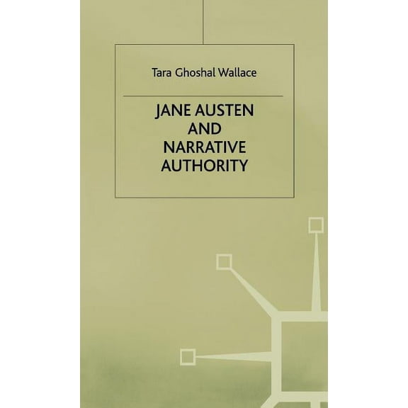 Jane Austen and Narrative Authority, (Hardcover)