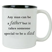 Any man can be a father but it takes someone special to be a dad - 11 oz Ceramic Coffee Mug - Great Gift for Father's Day, Birthday, Christmas for Dad, Grandpa - By CustomGiftsNow (1)
