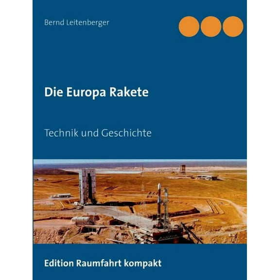 Die Europa Rakete: Technik und Geschichte, (Paperback)