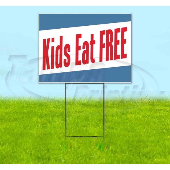 Kids Eat Free (18" x 24") Yard Sign, Includes Metal Step Stake