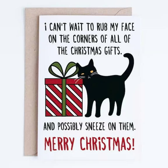 Funny Christmas Card for Cat Lovers – "I Can't Wait to Rub My Face on the Christmas Gifts" – Envelope Included, Blank Inside – Perfect Holiday Greeting for Cat Owners