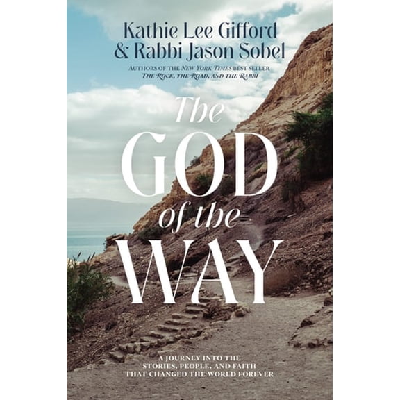 Pre-Owned The God of the Way: A Journey into the Stories, People, and Faith That Changed the World Forever (Paperback) 0785295984 9780785295983