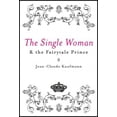 thumbnail image 3 of The Single Woman and the Fairytale Prince, 3 of 3