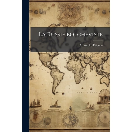 La Russie Bolcheviste Paperback
