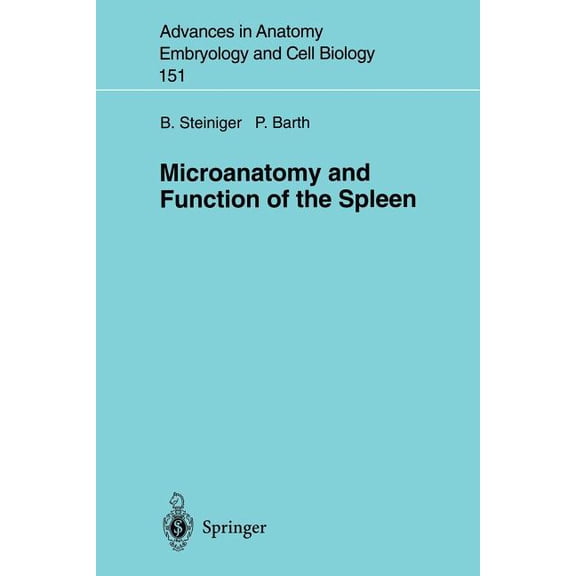 Advances in Anatomy, Embryology and Cell Microanatomy and Function of the Spleen, Book 151, (Paperback)