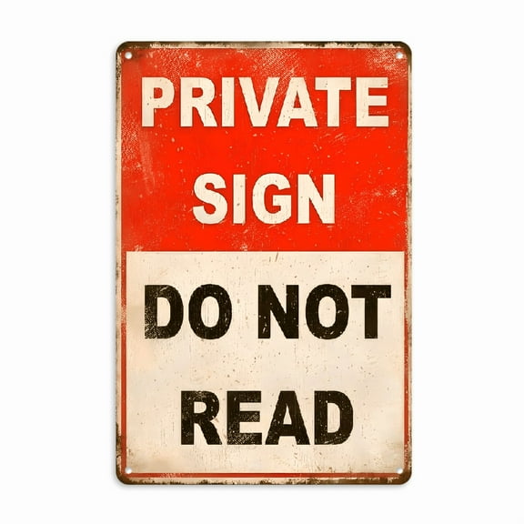 Funny 'Private Sign - Do Not Read' Vintage Tin Metal Wall Art Decor for Home, Garage, or Cafe - Retro Red & White Design with Distressed Finish, Garage Wall Art _ Bold Lettering Decor _ Metal Wall Si