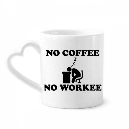 

No Coffee No Workee Office Design Mug Coffee Cerac Drinkware Glass Heart Cup