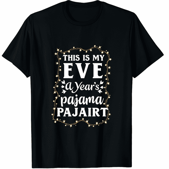 This Is My New Year's Eve Pajama Shirt Lights Graphic Tee T-Shirt for Men Women