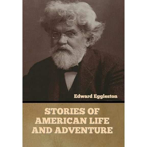 Stories of American Life and Adventure, (Hardcover)