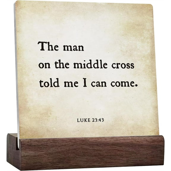 Ceramic Sign 4x4 Inch Inspirational Bible Verse The Man On The Middle Cross Luke 2343 Rustic Scripture Ceramic Plaque With Wooden Stand For Home Office Shelf Table Decoration Christian Gift