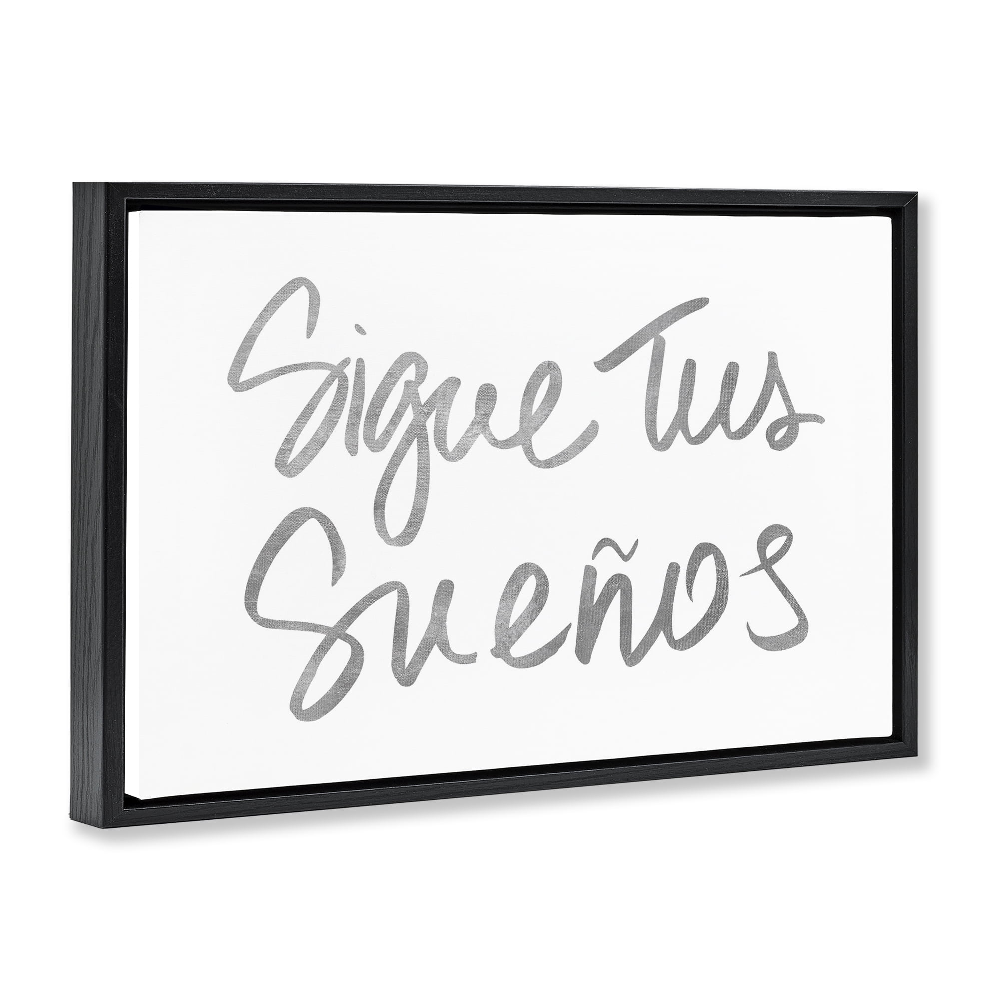Stupell Industries Sigue Tus Sueños Brilla Inspirational Quotes & Sayings Painting Black Floater Framed Art Print Wall Art, 25 x 17