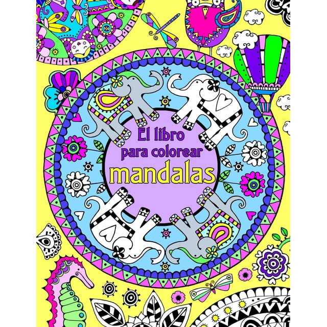 El Libro Para Colorear Mandalas - Ediciones Maan - Coloreando