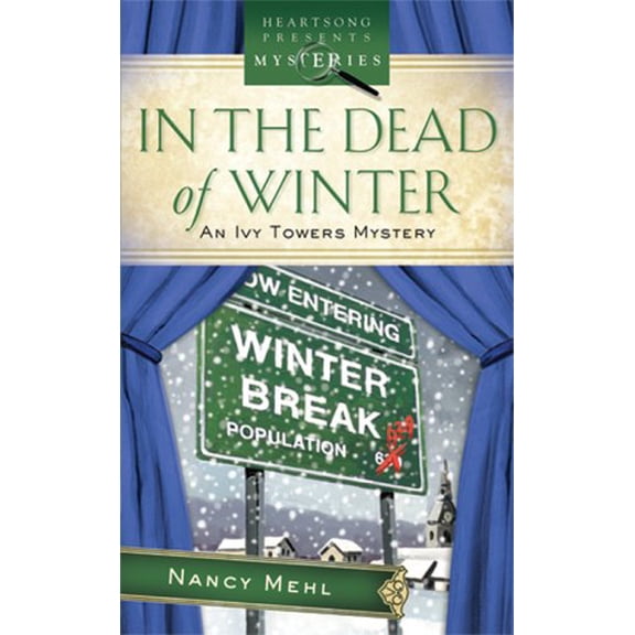 Pre-Owned In the Dead of Winter: Ivy Towers Mystery Series #1, 9781597895224, 1597895229, Paperback,