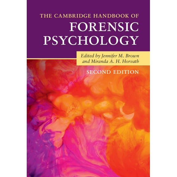 Cambridge Handbooks in Psychology The Cambridge Handbook of Forensic Psychology, (Paperback)