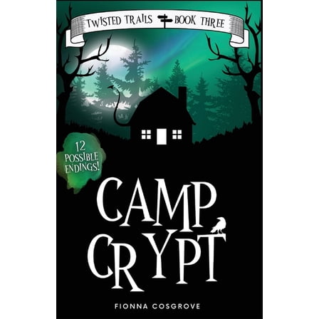 Twisted Trails Camp Crypt, Book 3, (Paperback)