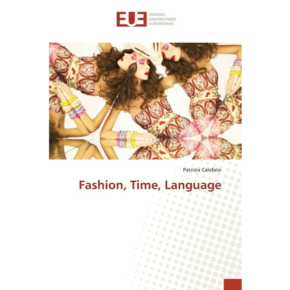 Fashion, Time, Language (Paperback)