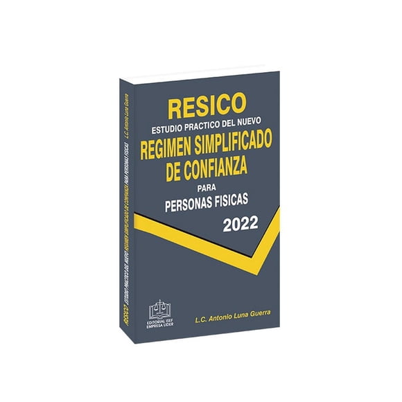 Estudio Práctico del Régimen Simplificado ISEF Personas Físicas 2022 9786075413112