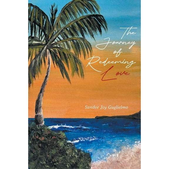 The Journey of Redeeming Love, (Paperback)