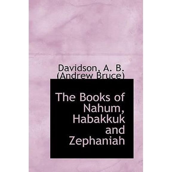 The Books of Nahum, Habakkuk and Zephaniah Hardcover