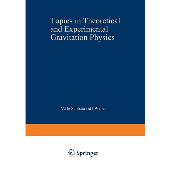 NATO Science Series B: Topics in Theoretical and Experimental Gravitation Physics, Book 27, (Paperback)