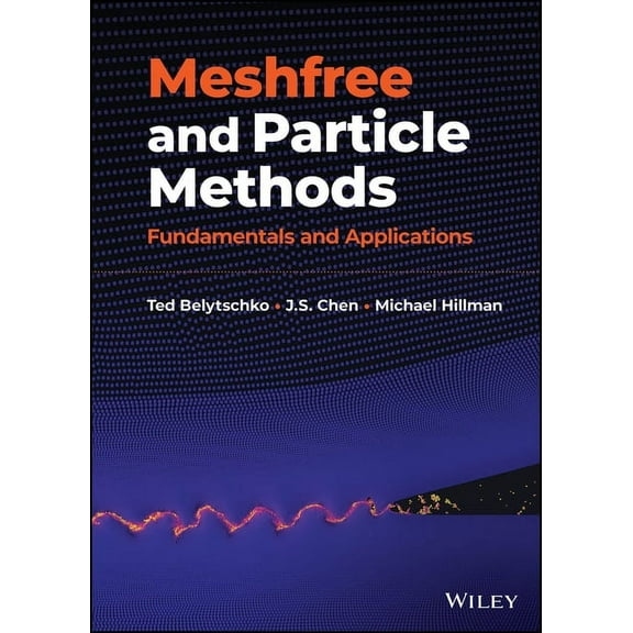 Meshfree and Particle Methods: Fundamentals and Applications, (Hardcover)