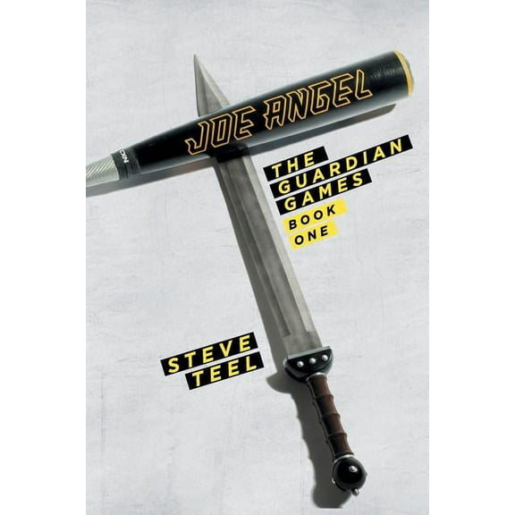 Joe Angel: The Guardian Games: Book One