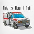 thumbnail image 3 of CafePress - How I Roll (Ambulance) Men's Light Pajamas - Men's Light Loose Fit Cotton Pajama Set, 3 of 7