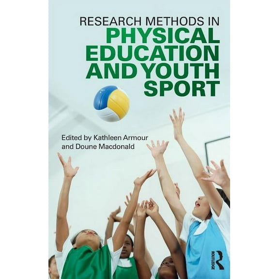 Research Methods in Physical Education and Youth Sport, (Paperback)
