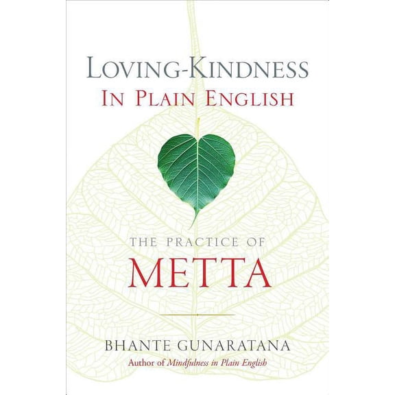 Loving-Kindness in Plain English: The Practice of Metta, (Paperback)