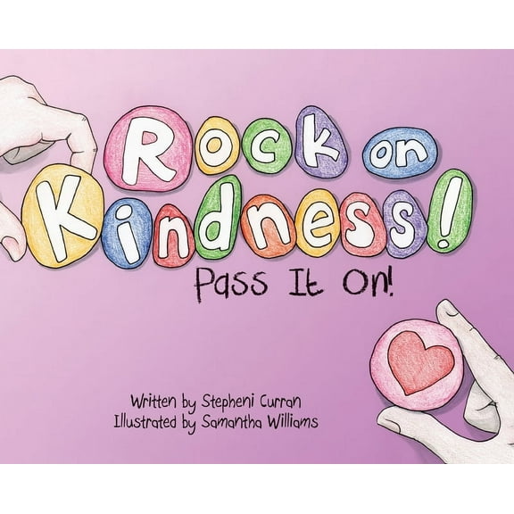 Rock On, Kindness! Pass It On!, (Hardcover)