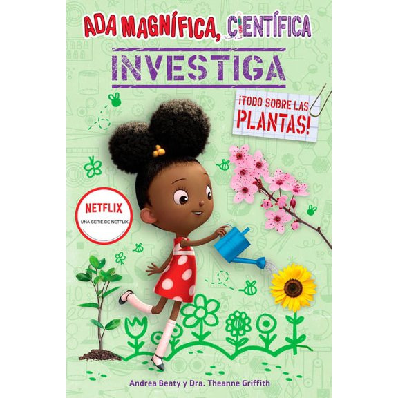 Los Preguntones / The Questioneers ADA MagnÃfica, CientÃfica Investiga: Todo Sobre Las Plantas / The Why Files: Plants, (Paperback)