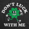 thumbnail image 2 of Womens Funny T Shirts Dont Luck With Me Sarcastic St Patricks Day Tee For Ladies Womens Graphic Tees, 2 of 9