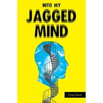 Into My Jagged Mind (Paperback)
