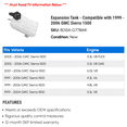 thumbnail image 2 of Expansion Tank - Compatible with 1999 - 2006 GMC Sierra 1500 2000 2001 2002 2003 2004 2005, 2 of 2
