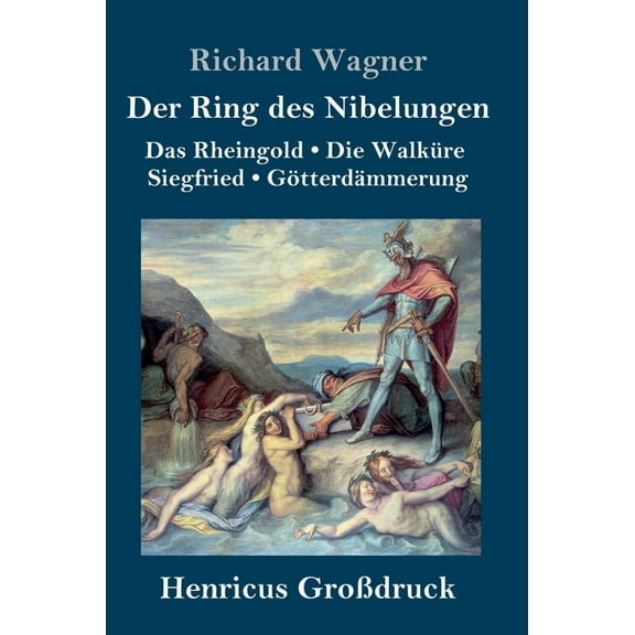 Der Ring des Nibelungen (Grodruck) (Hardcover)