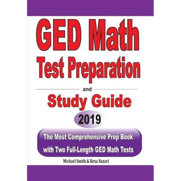 Pre-Owned GED Math Test Preparation and Study Guide: The Most Comprehensive Prep Book with Two Full-Length GED Math Tests (Paperback)
