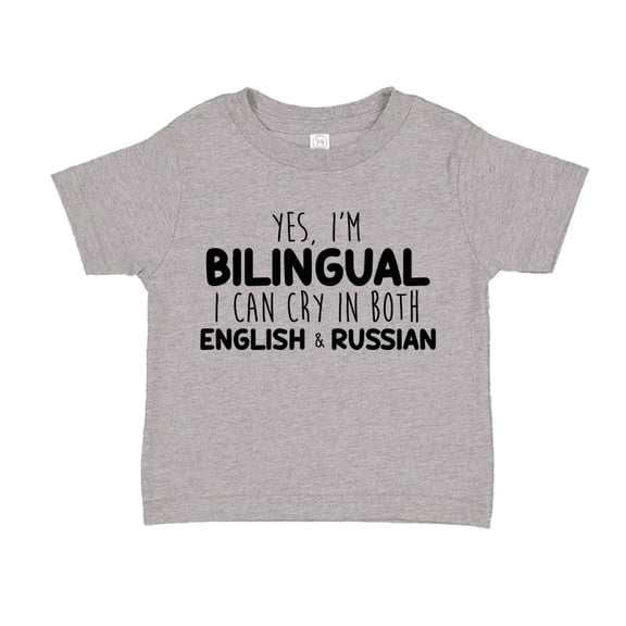 Yes I'm Bilingual I Can Cry In Both English And Russian Toddler T-Shirt 2T Athletic Heather