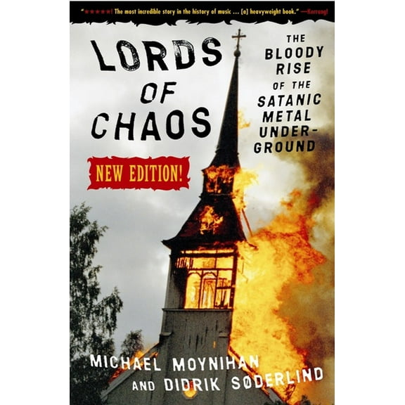 Extreme Metal: Lords of Chaos: The Bloody Rise of the Satanic Metal Underground New Edition (Paperback)