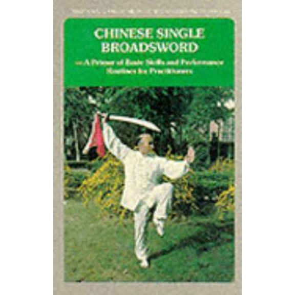 Pre-Owned Chinese Single Broadsword (Paperback) 0835122549 9780835122542