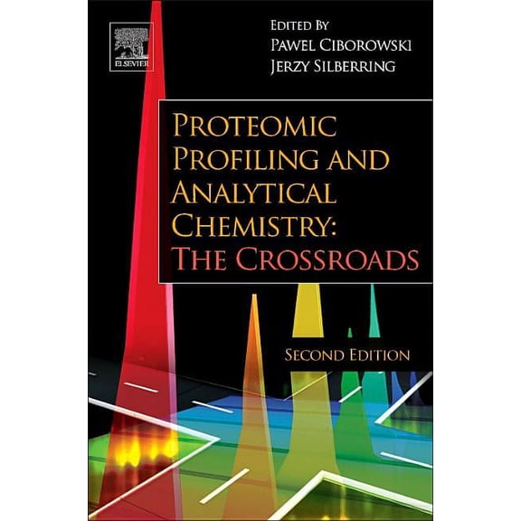 Proteomic Profiling and Analytical Chemistry: The Crossroads, (Paperback)