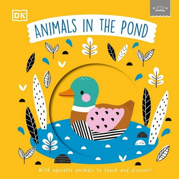 Little Chunkies Little Chunkies: Animals in the Pond, (Board Book)