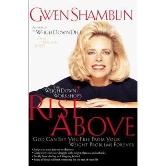 Pre-Owned Rise Above: God Can Set You Free from Your Weight Problems Forever (Hardcover) 0785268766 9780785268765