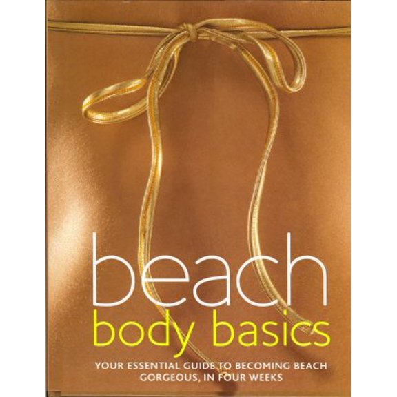 Pre-Owned Beach Body Basics, 9781407517360, 1407517368, Hardcover,