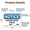 thumbnail image 2 of (2 Pack) Laundry Room Hours ____ Am - ____ Pm OSHA Notice Sign 14 Inch X 10 Inch Indoor / Outdoor Rust-Free Aluminum Metal Signs for Workplace, Workshop, and Construction Site, Made in, 2 of 8