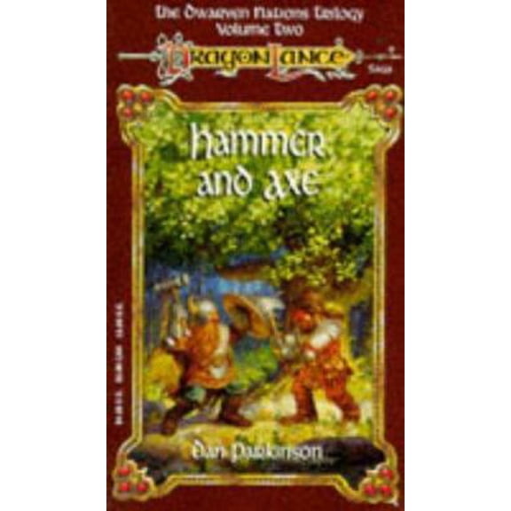 Pre-Owned Hammer and Axe: Dwarven Nations Trilogy, Vol 2 (Dragonlance) (Unknown) 1560766271 9781560766278