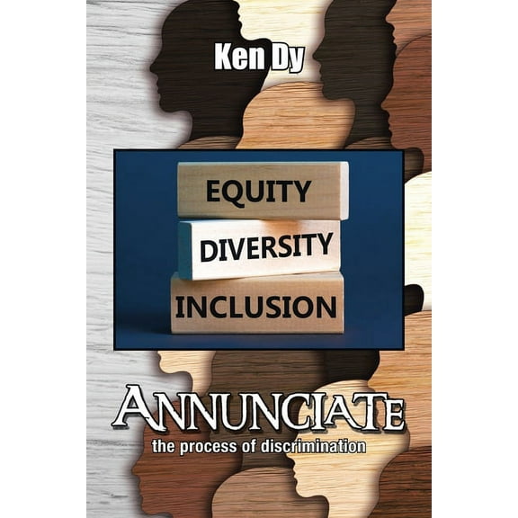 Annunciate: The Process of Discrimination (Paperback)