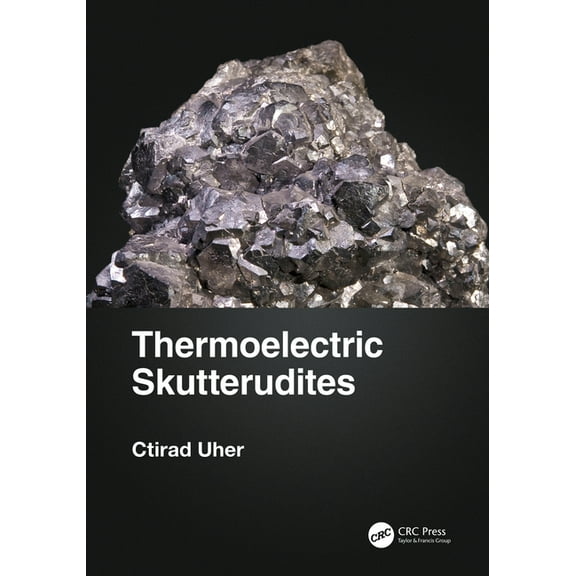 Thermoelectric Skutterudites, (Hardcover)